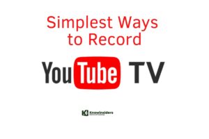 How to Record YouTube TV Using Two Effective Methods  KnowInsiders