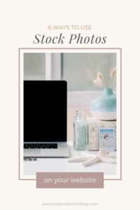 6 Ways to use Stock Photography on your Website  Inspired Stock Shop