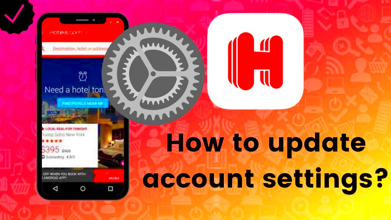 How to update account settings in Hotelscom  YouTube