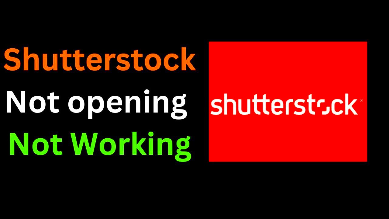 How to fix Shutterstock Website not working not opening or crashing