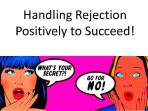 Handle Rejection Positively to Succeed