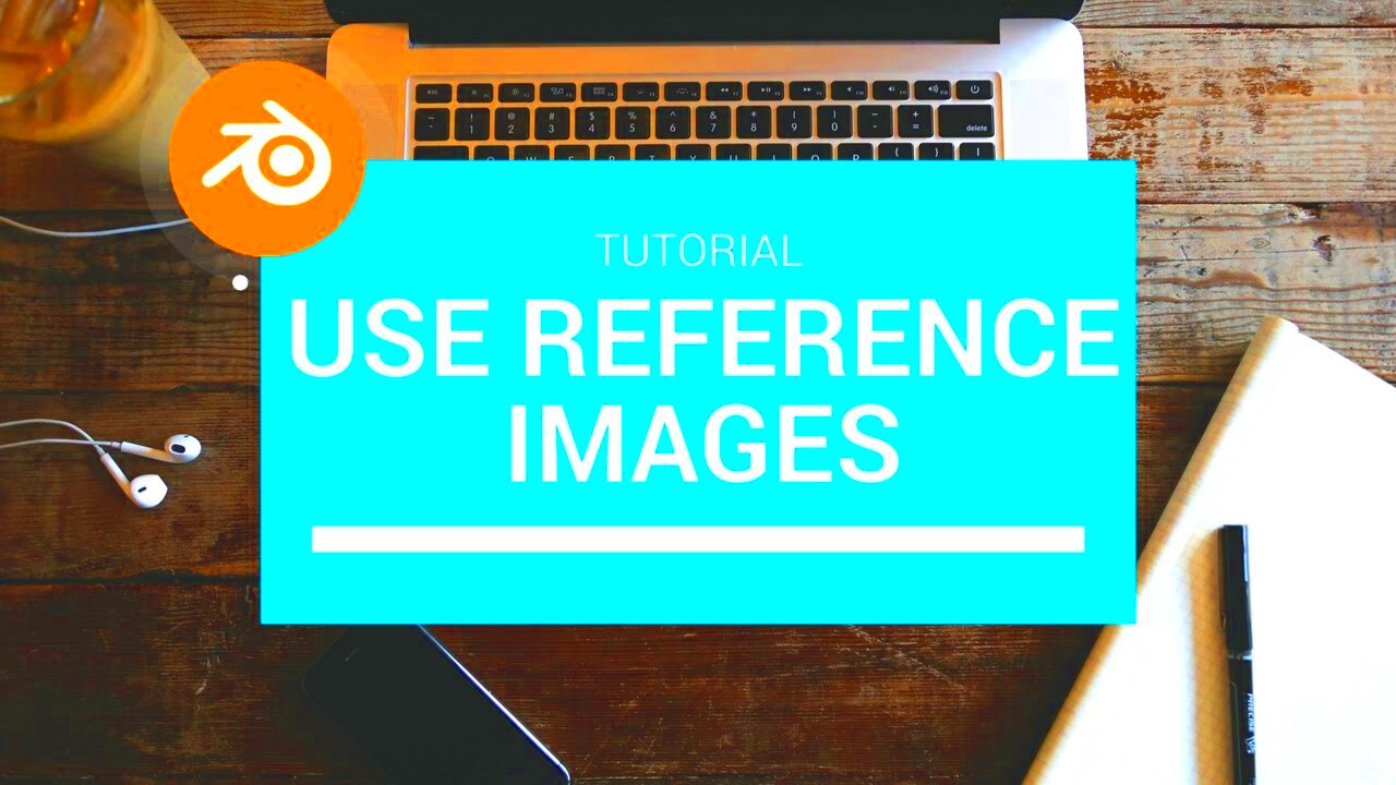 Tutorial  How to use reference images  YouTube