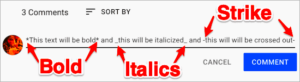 How to Format Text in YouTube Comments Bold Italicized or Crossed Out