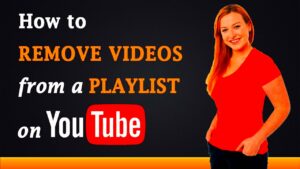 How to Remove Videos from a Playlist on YouTube  YouTube