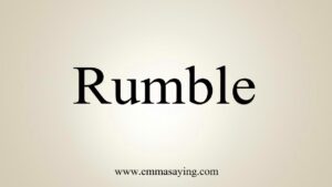 Rumble Meaning