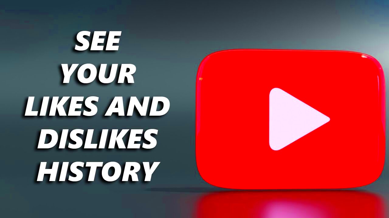 How To See Your YouTube Likes and Dislikes History Android  iOS