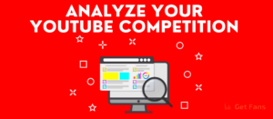 YouTube Competitor Analysis How To Analyze Competition On YouTube