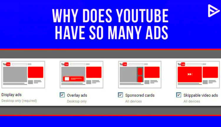 Why Does YouTube Have So Many Ads  Beginners Guide