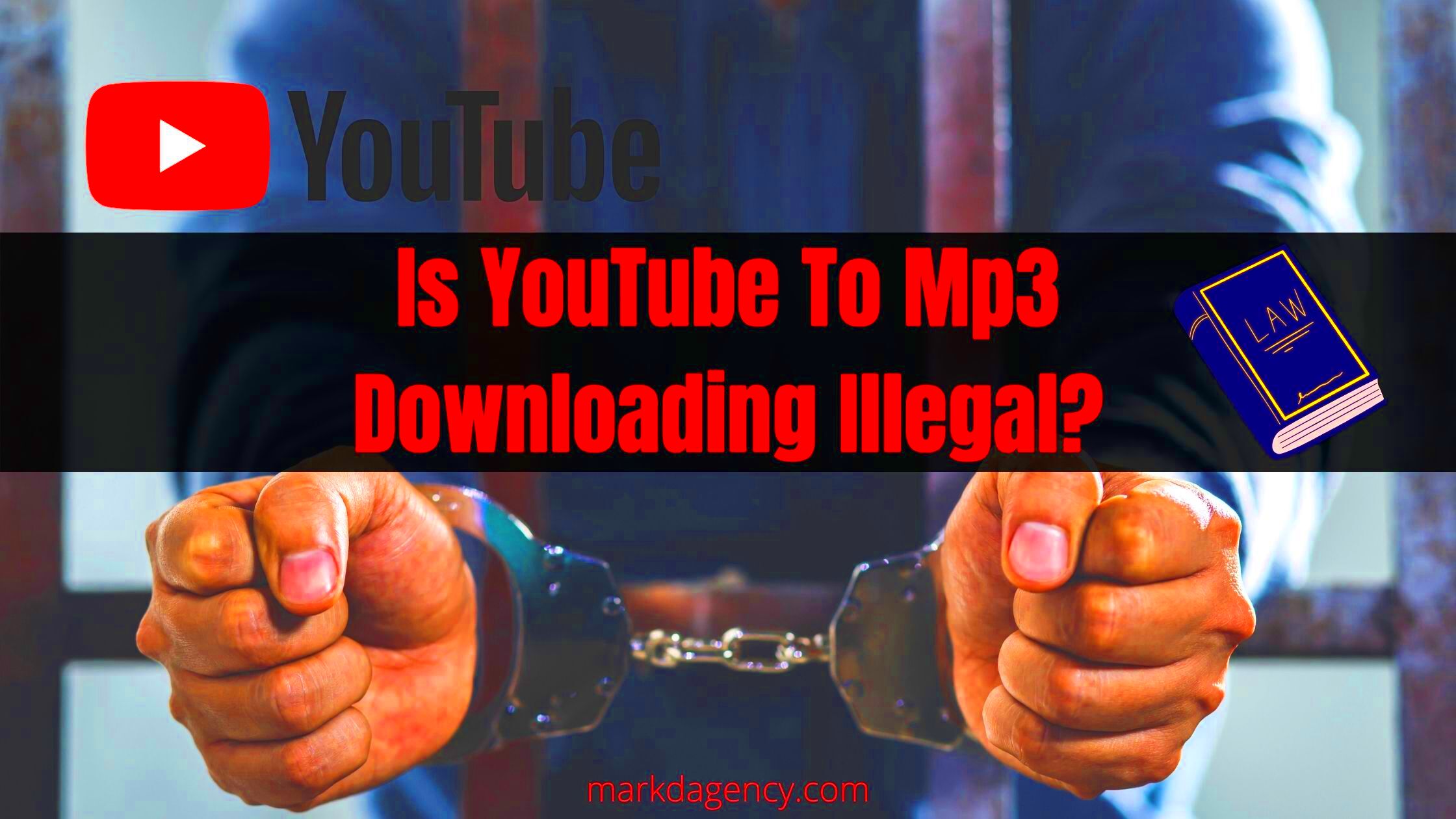 Is YouTube To Mp3 Downloading Illegal  Markd Agency