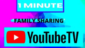 How to Share YouTube TV 1 minute how to family sharing  YouTube