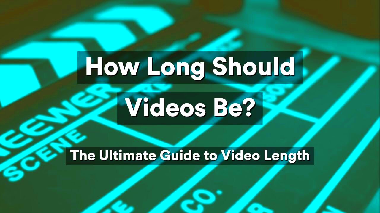 How Long Should Videos Be The Ultimate Guide to Video Length  YouTube