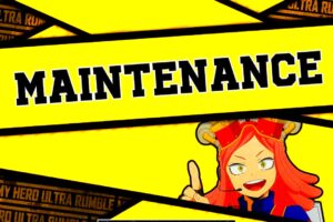 My Hero Ultra Rumble Maintenance Schedule November 7