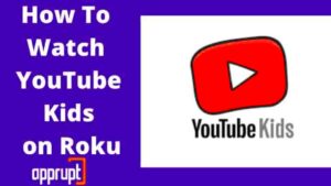 How to watch YouTube Kids on Roku