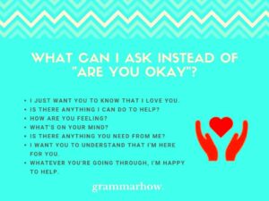 7 Better Ways To Ask Are You Okay Friendly  Caring