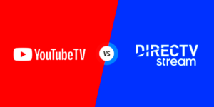 DirecTV Stream vs YouTube TV Which is the best for You