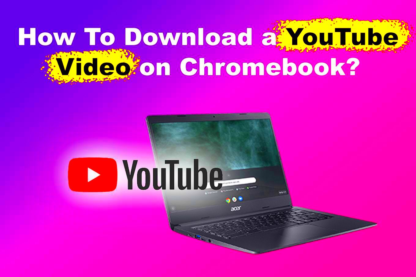 Download YouTube Videos on Chromebook Best 4 Methods  Alvaro Trigos