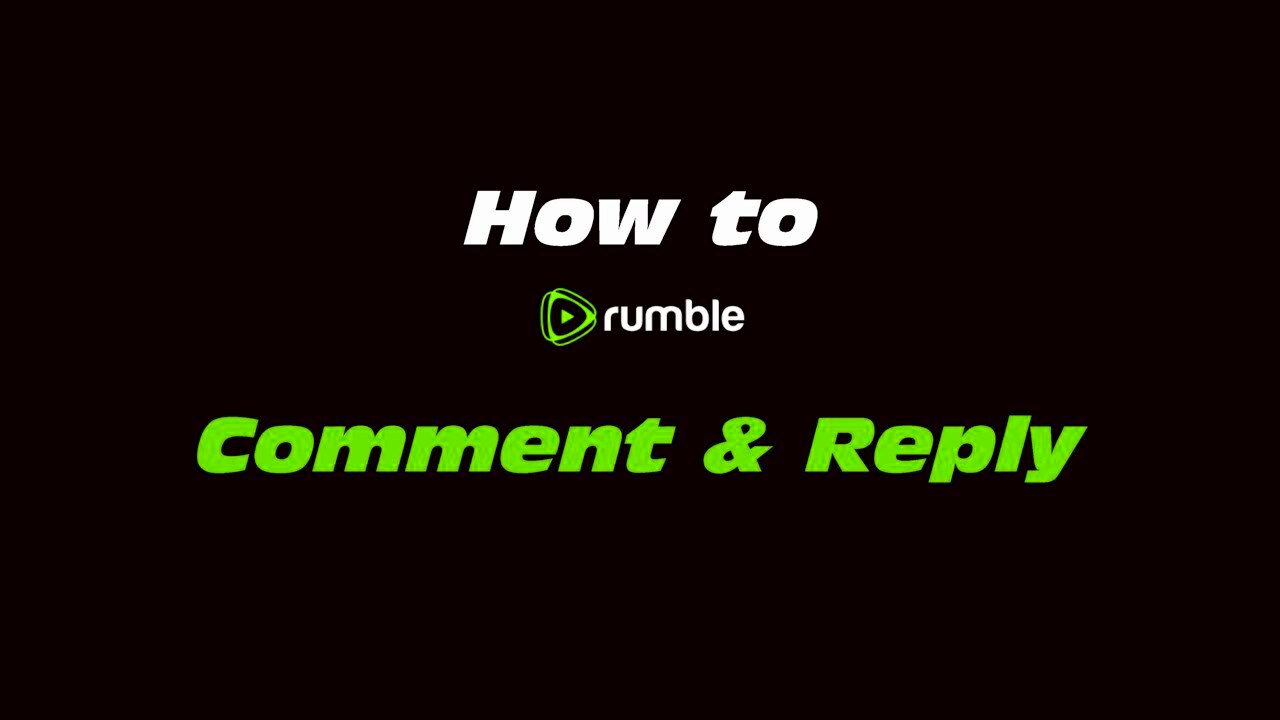 How to Rumble Comment and Reply  YouTube