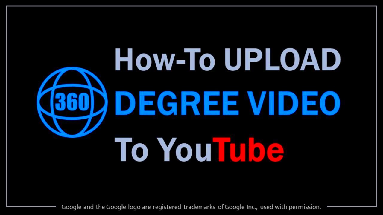 How to Upload 360 Degree Video to YouTube  YouTube