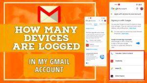 How do I See How Many Devices are Logged in the my Gmail Accounts