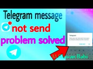 Telegram message problem fix sorry you can send messages to mutual