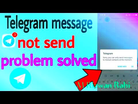 Telegram message problem fix sorry you can send messages to mutual