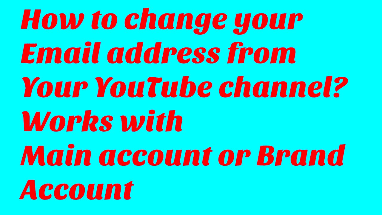 How to change your email address from your YouTube channel  Easy step