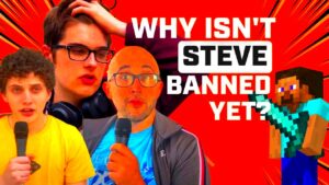 Why isnt Steve banned yet  YouTube