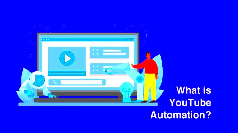 What Is YouTube Automation Updated  Veefly Blog