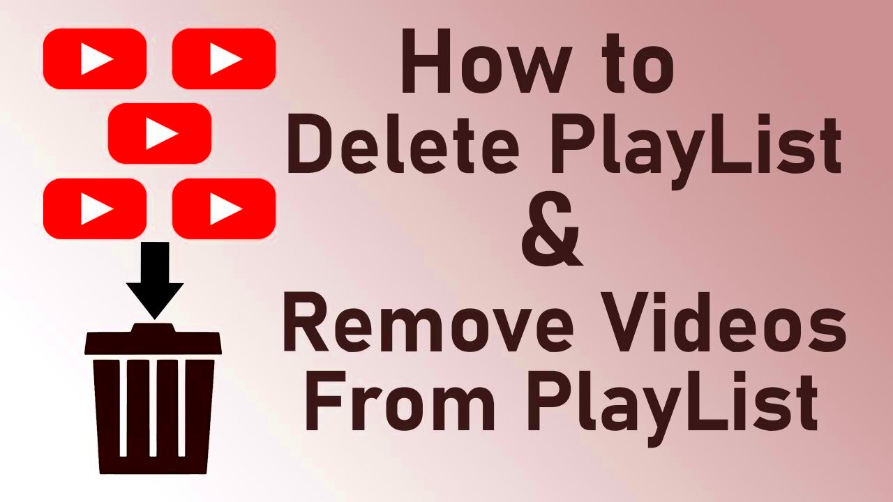 How to Delete YouTube Playlist  Delete Videos from Playlist  YouTube