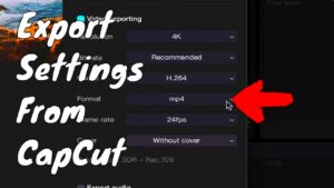 Export Video From CapCut  Best Settings  Quick  Easy  YouTube