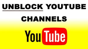 How to Unblock YouTube Channels  YouTube