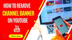 How To Remove Channel Banner On YouTube  How to Delete Youtube Channel