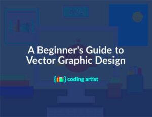 A Beginners Guide to Vector Graphic Design  Graphic design Graphic