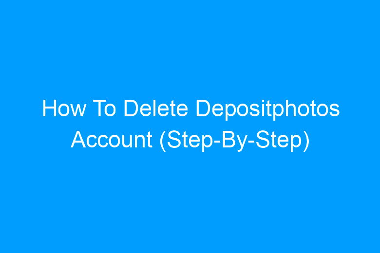 Steps to Cancel Depositphotos Account  IMGPANDA  A Free Resources Website