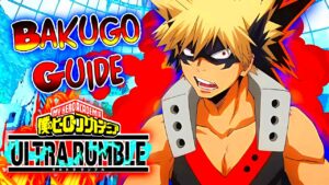 The Ultimate Bakugo Guide For My Hero Ultra Rumble  YouTube