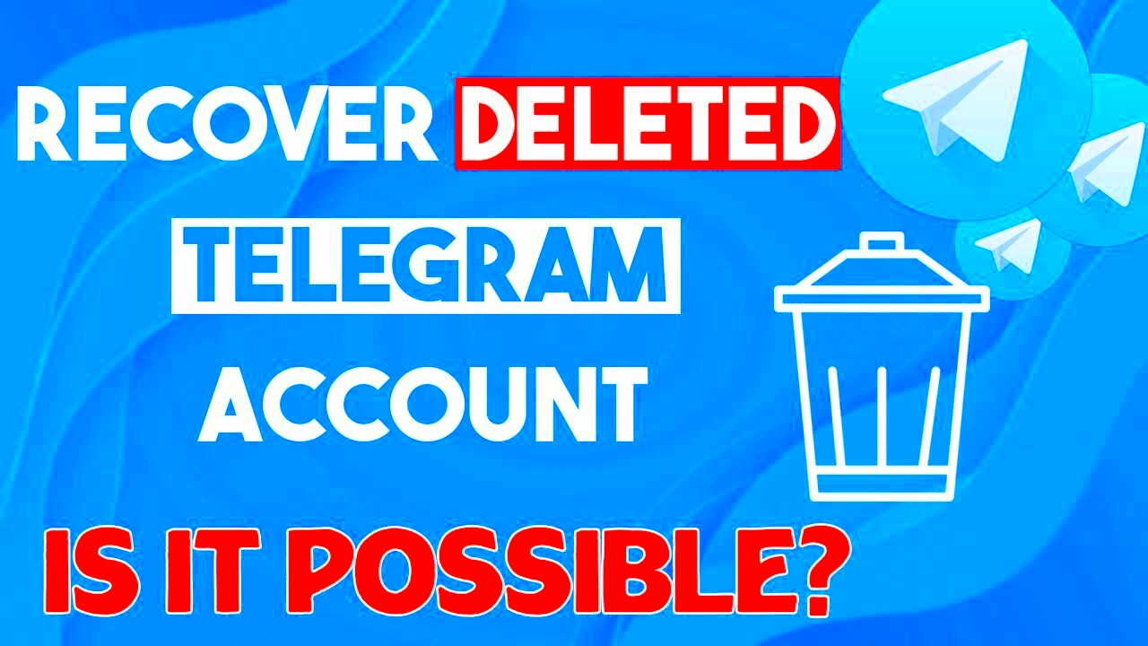 How to Recover a Deleted Telegram Account  Is it Possible to recover a