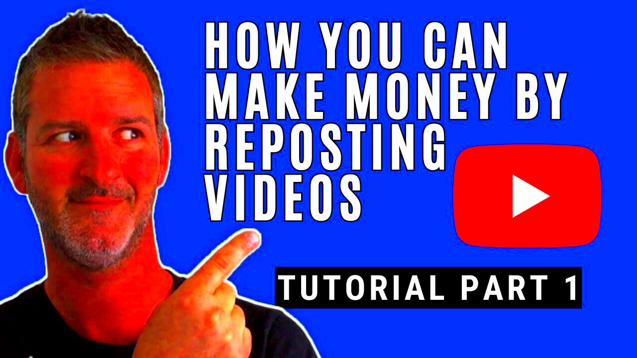 How To Make Money Reposting Videos On YouTube Tutorial Part 1  YouTube