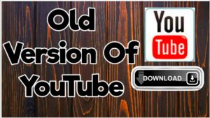 How To Download Older YouTube Versions  YouTube