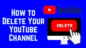 How to delete your youtube account YOUTUBE  YouTube