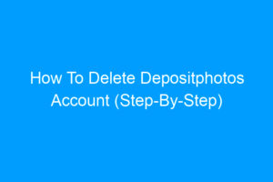 Steps to Cancel Depositphotos Account  IMGPANDA  A Free Resources Website