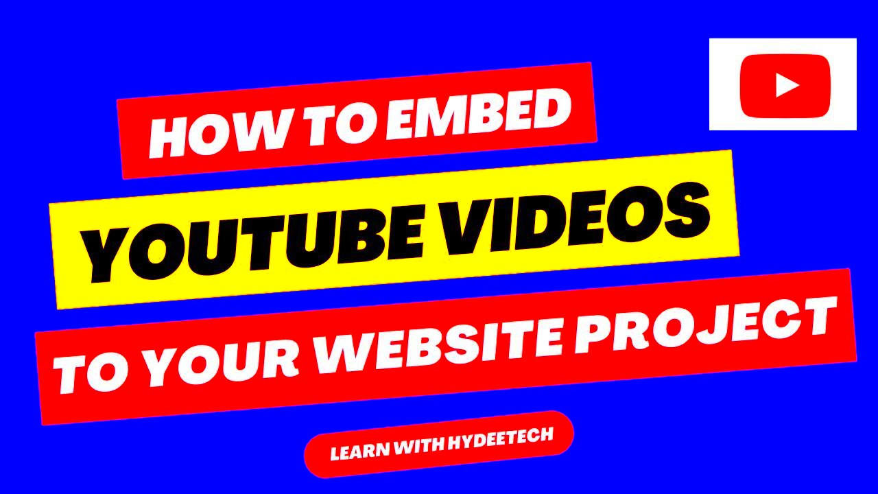 StepbyStep Guide to Embedding YouTube Videos on Your Website  HTML