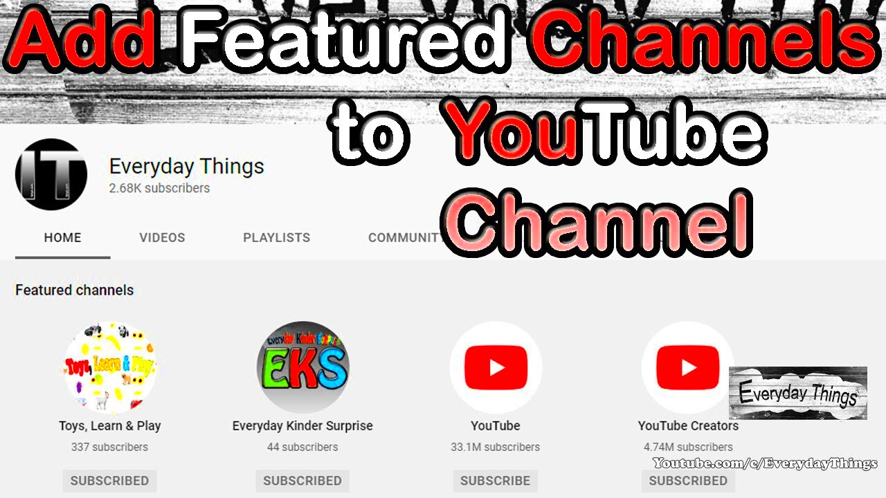 How to add Featured Channels to your YouTube Channel  YouTube