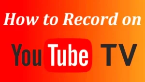 Complete Guide How to Record on YouTube TV