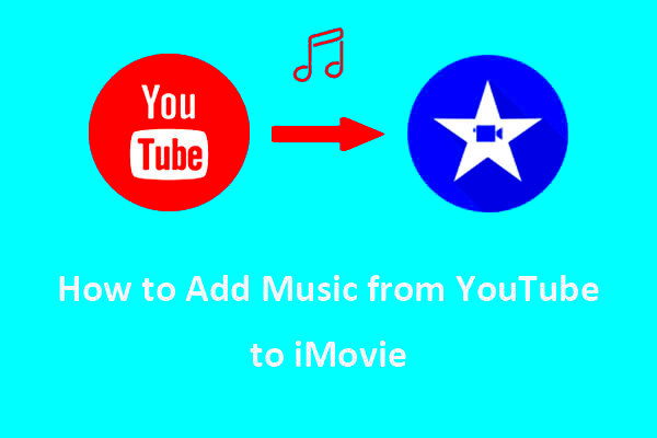 How to Add Music from YouTube to iMovie StepbyStep Guide