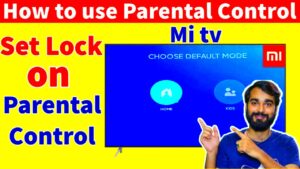 Parental Control on Mi tv  How to Set Lock on Parental Control  Mi tv