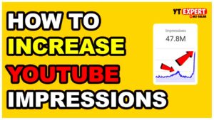 How To Increase YouTube Impressions and Grow Your Channel  YouTube