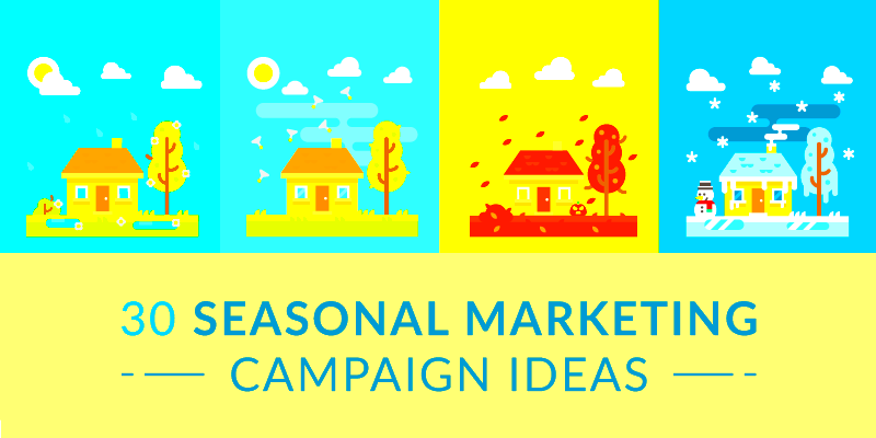 31 AWESOME Seasonal Marketing Ideas for Your Small Business