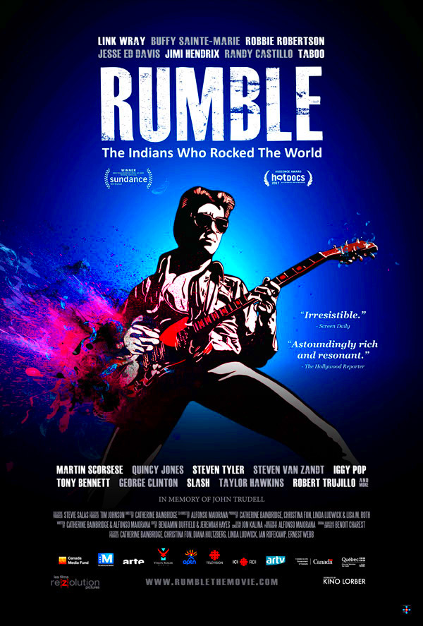 Sundancewinning RUMBLE THE INDIANS WHO ROCKED THE WORLD Opens at Film