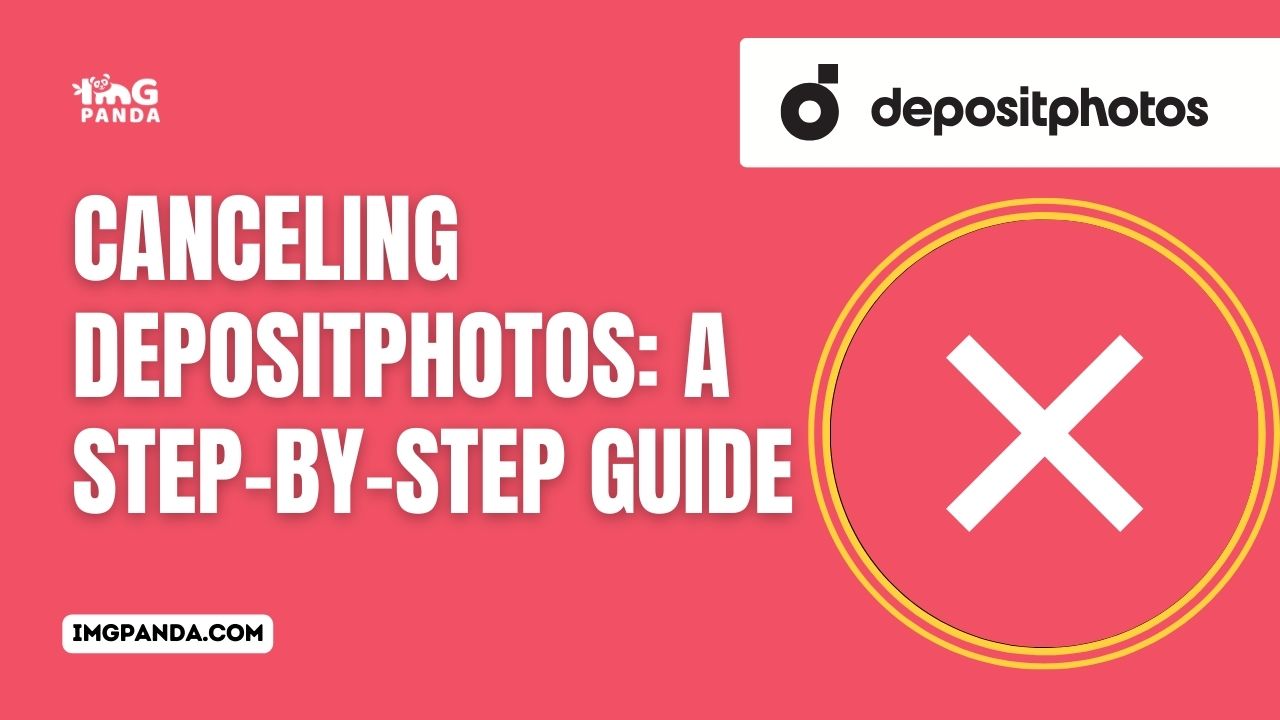 Canceling Depositphotos A StepbyStep Guide  IMGPANDA  A Free