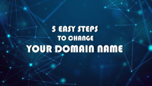 5 Easy Steps to Change Your Domain Name  Blend Hosting